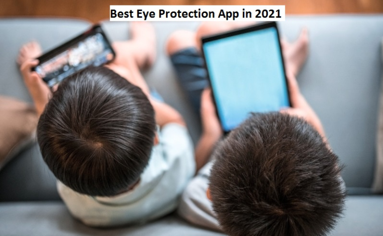 Best eye protection app in 2022